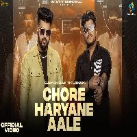 Chore Haryana Aale By Candy Sheoran,The Lekhak Poster